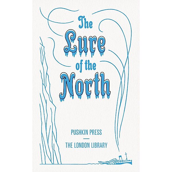 The Lure of the North, Various