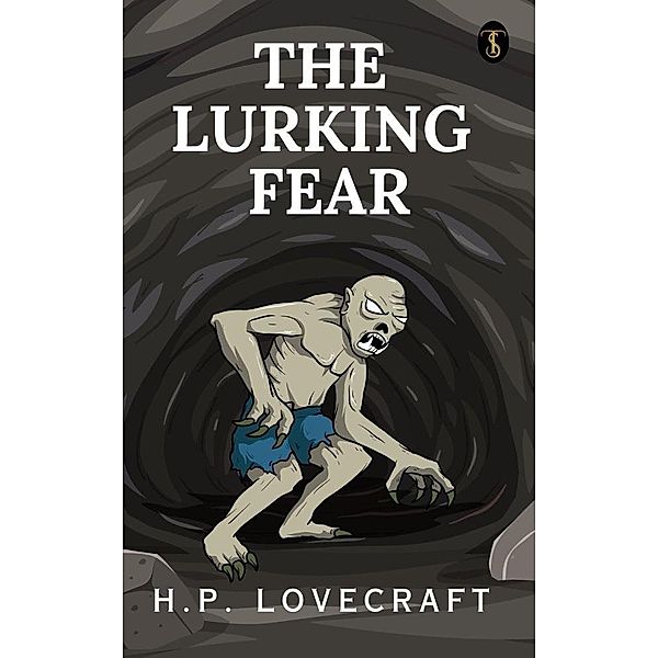 The Lurking fear, H. P. Lovecraft