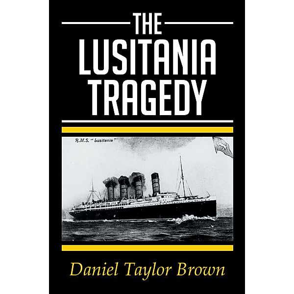The Lusitania Tragedy