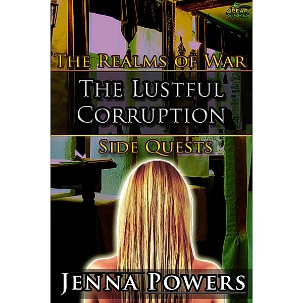 The Lustful Corruption (The Realms of War Side Quests, #4) / The Realms of War Side Quests, Jenna Powers