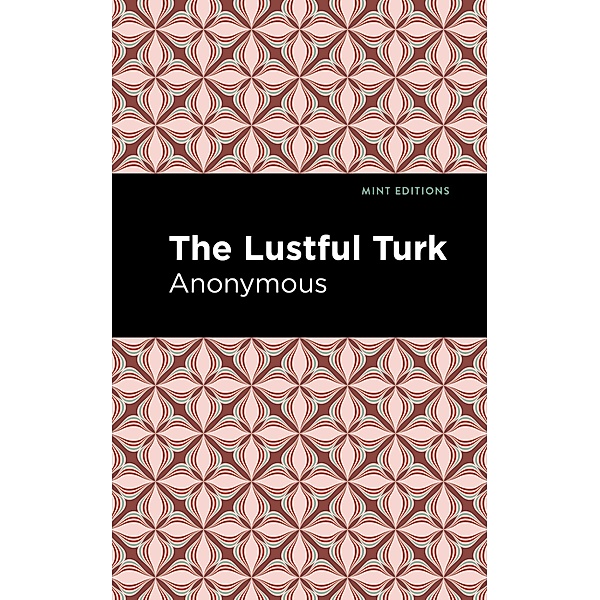 The Lustful Turk / Mint Editions (Reading Pleasure), Anonymous