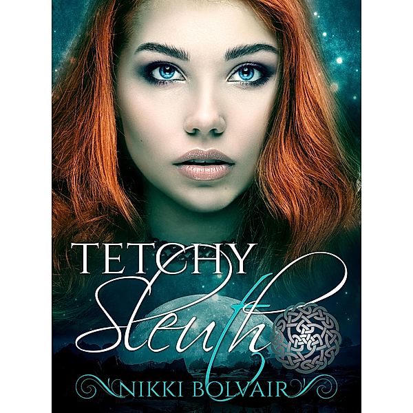 The Lydents' Curse: Tetchy Sleuth (The Lydents' Curse, #3), Nikki Bolvair