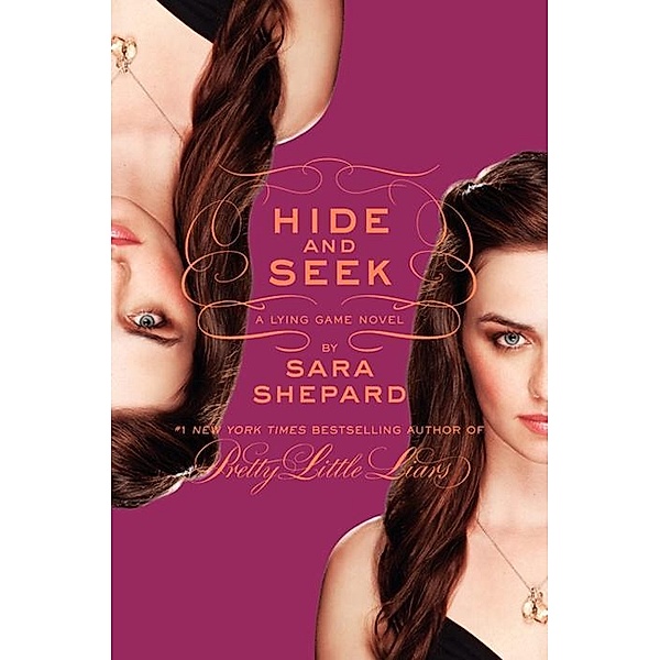 The Lying Game #4: Hide and Seek / Lying Game Bd.4, Sara Shepard