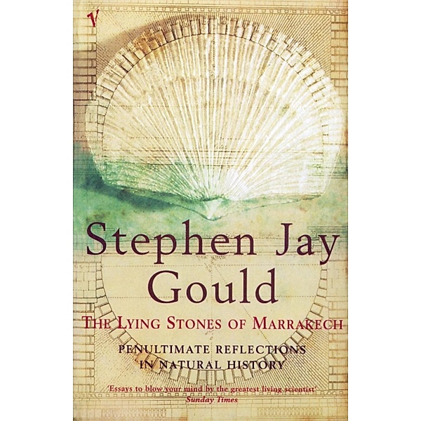 The Lying Stones of Marrakech, Stephen Jay Gould