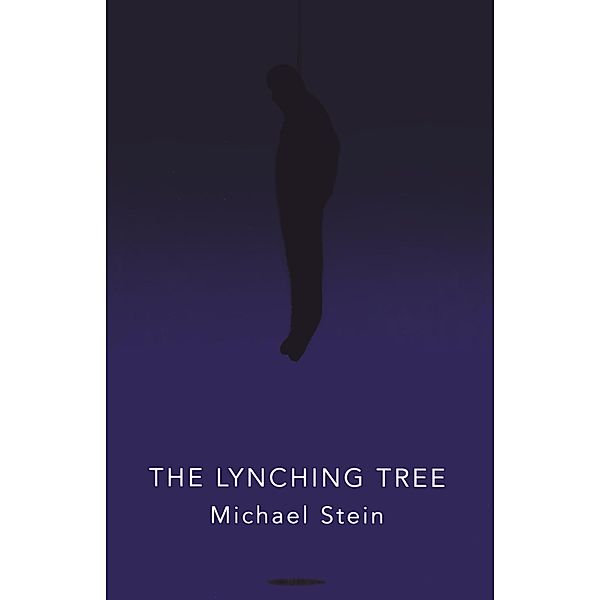 The Lynching Tree, Michael Stein