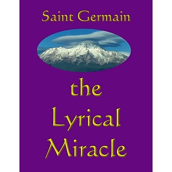 The Lyrical Miracle, Saint Germain