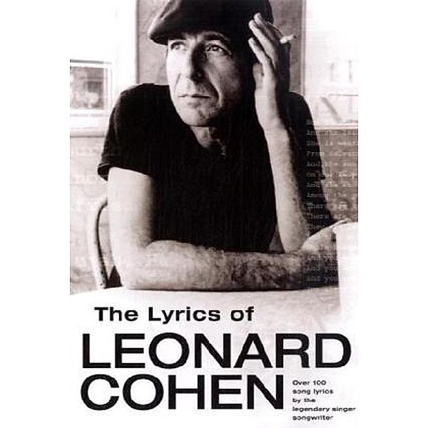 The Lyrics of Leonard Cohen, Leonard Cohen