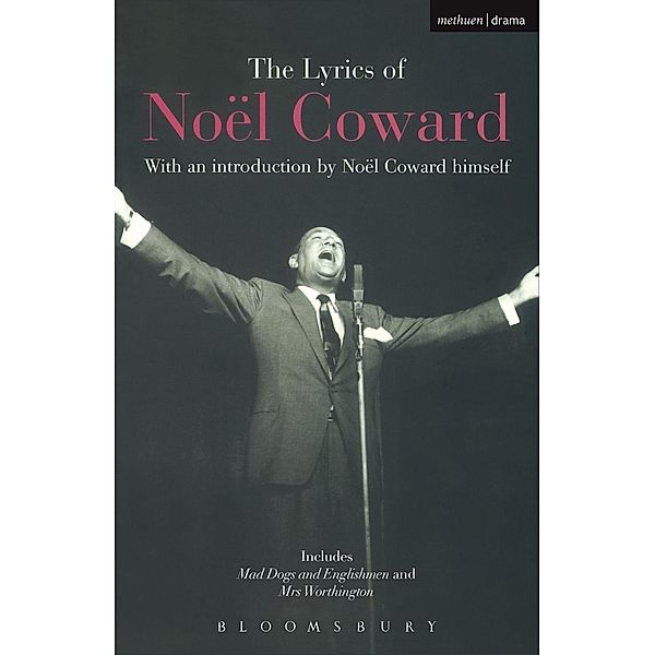 The Lyrics of Noël Coward, Noël Coward