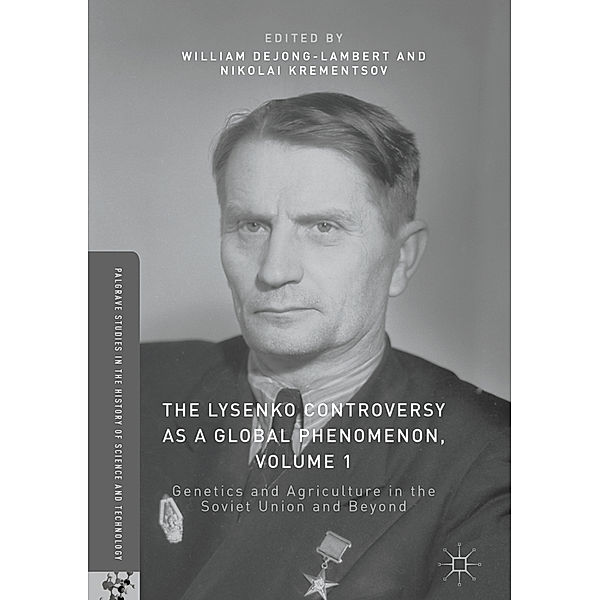 The Lysenko Controversy as a Global Phenomenon, Volume 1