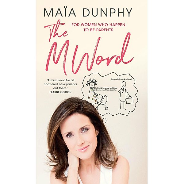The M Word, Maïa Dunphy