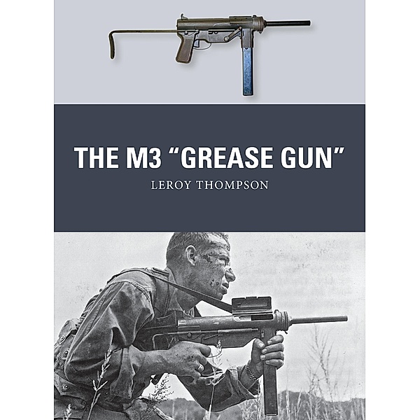 The M3 Grease Gun, Leroy Thompson