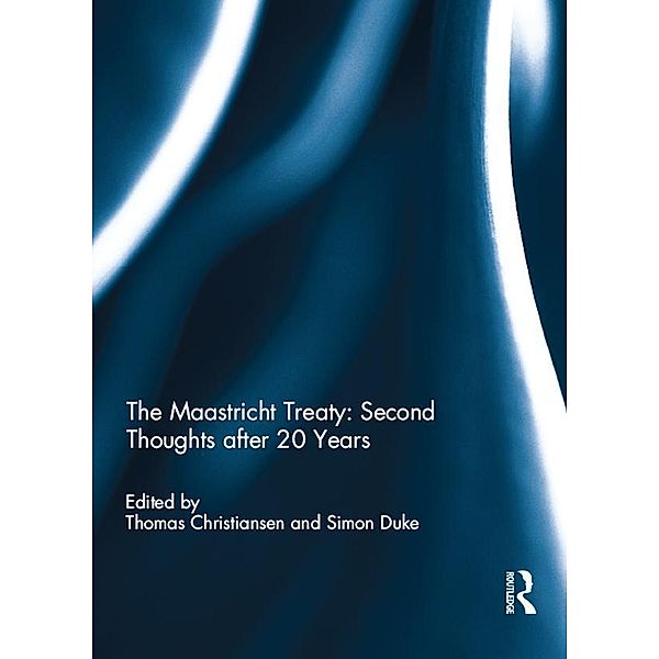 The Maastricht Treaty: Second Thoughts after 20 Years