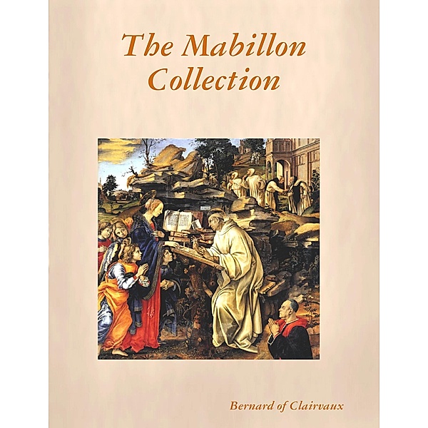 The Mabillon Collection, Bernard Of Clairvaux