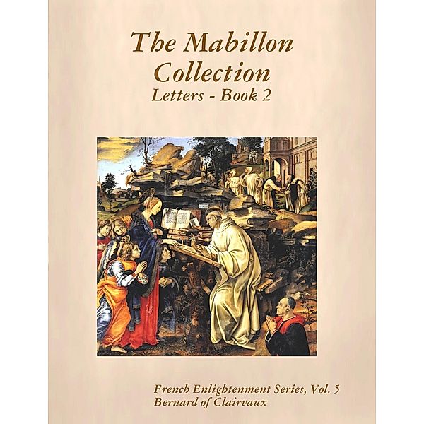 The Mabillon Collection Letters  Book 2, Bernard Of Clairvaux