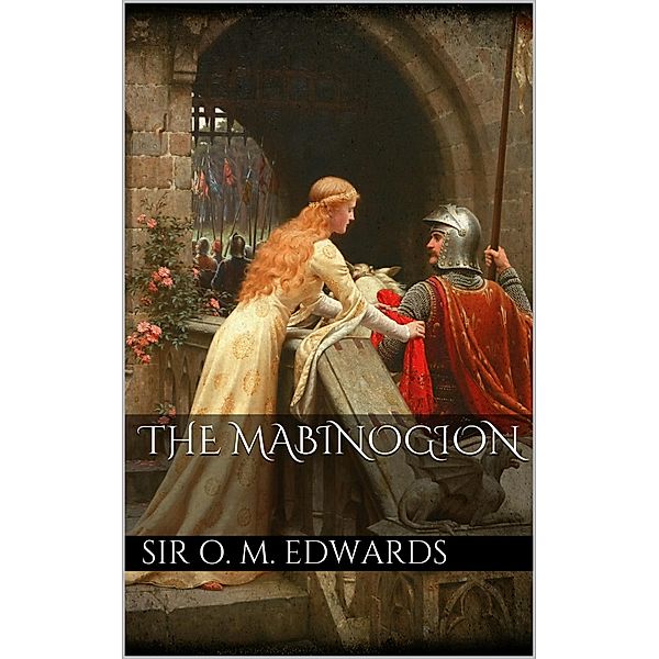 The Mabinogion, Sir Owen Morgan Edwards