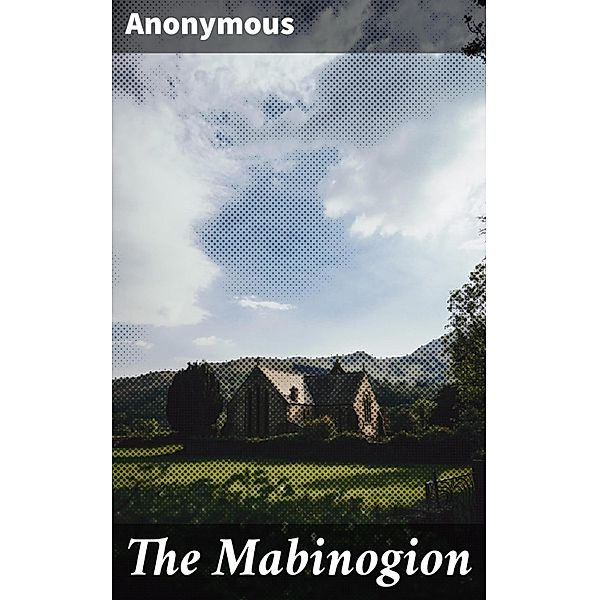 The Mabinogion, Anonymous