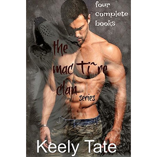 The Mac Ti`re Clan series, Keely Tate