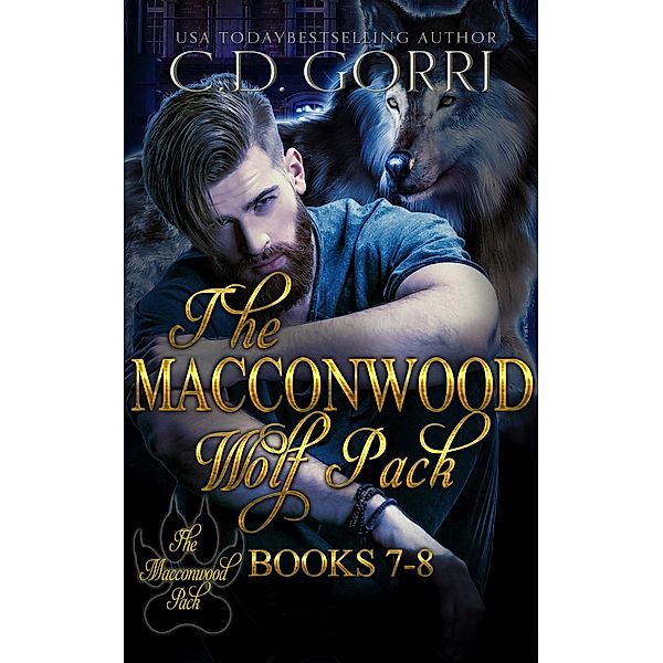 The Macconwood Wolf Pack Books 7-8 (The Macconwood Pack Series, #3) / The Macconwood Pack Series, C. D. Gorri