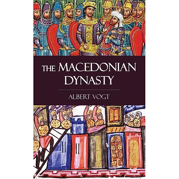 The Macedonian Dynasty, Albert Vogt