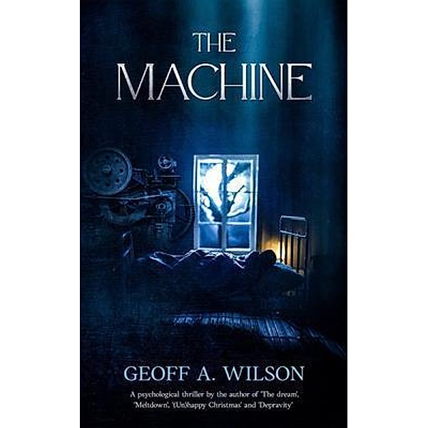 The machine, Geoff A. Wilson