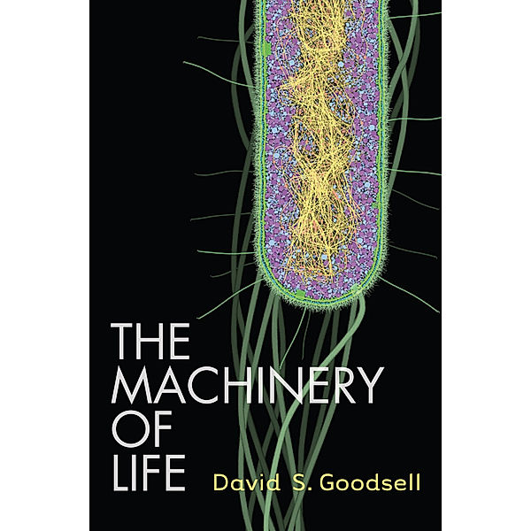 The Machinery of Life, David S. Goodsell