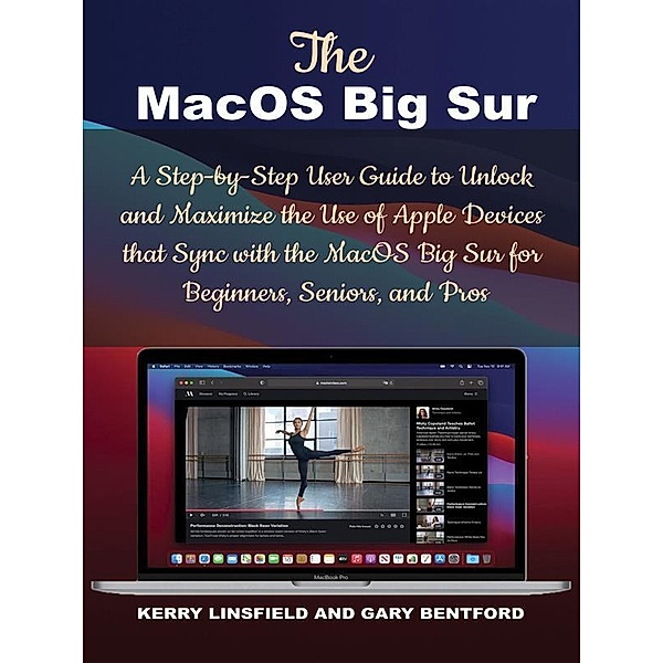The MacOS Big Sur, Gary Bentford, Kerry Linsfield