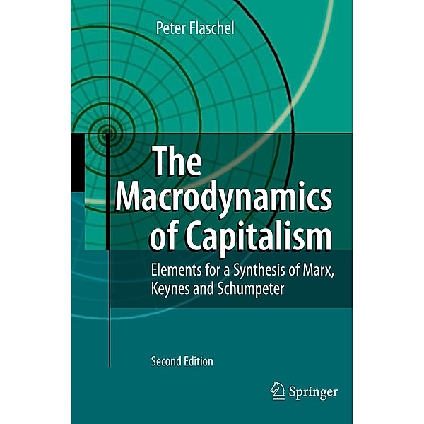 The Macrodynamics of Capitalism, Peter Flaschel