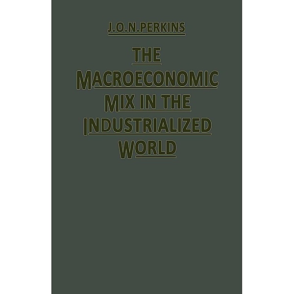 The Macroeconomic Mix in the Industrialized World, J. O. N. Perkins, Van Hoa Tran