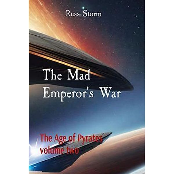 The Mad Emperor's War, Russ Storm