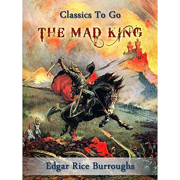 The Mad King, Edgar Rice Burroughs