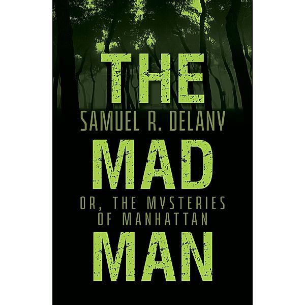 The Mad Man, Samuel R. Delany