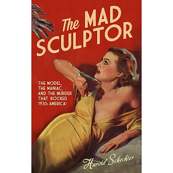 The Mad Sculptor, Harold Schechter