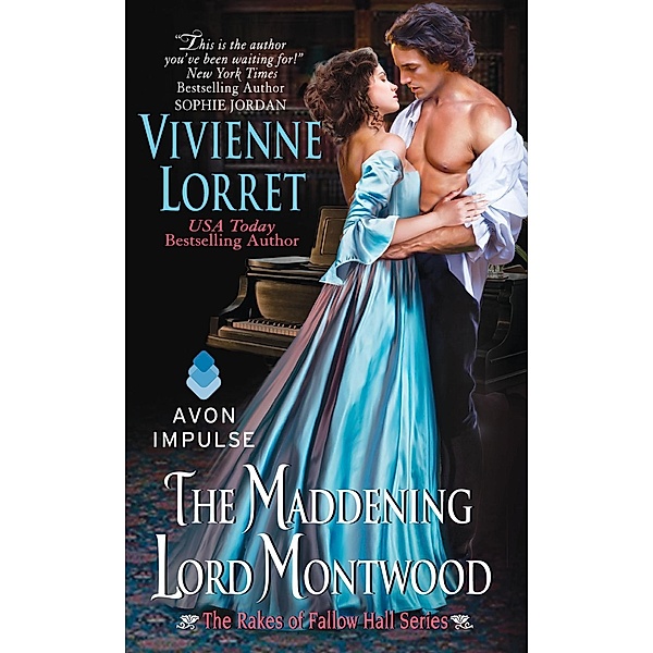 The Maddening Lord Montwood / The Rakes of Fallow Hall, Vivienne Lorret