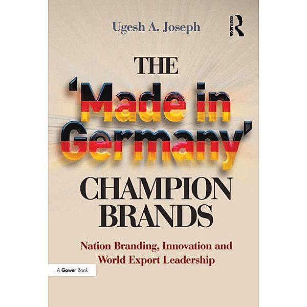 The 'Made in Germany' Champion Brands, Ugesh A. Joseph