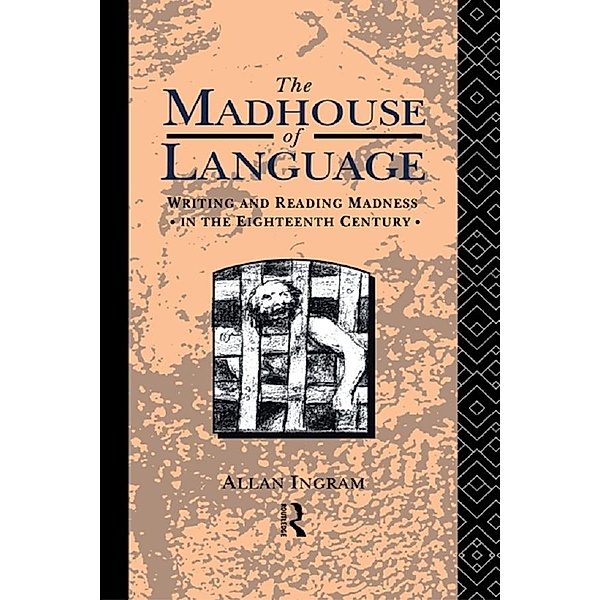 The Madhouse of Language, Allan Ingram
