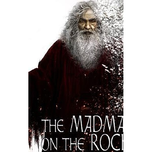 The Madman on the Rocks, Christian Warren Freed