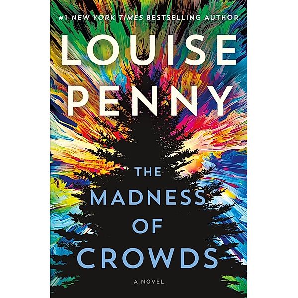 The Madness of Crowds, Louise Penny