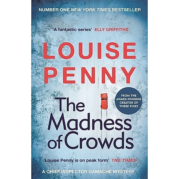 The Madness of Crowds, Louise Penny
