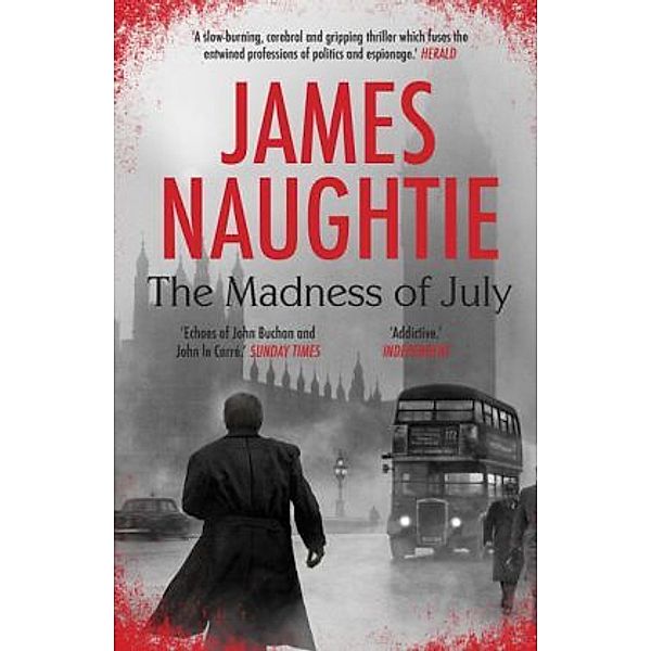 The Madness of July, James Naughtie
