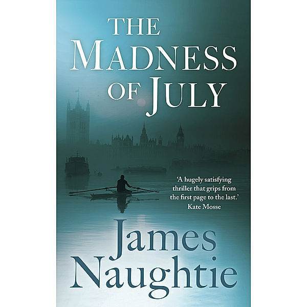 The Madness Of July, James Naughtie