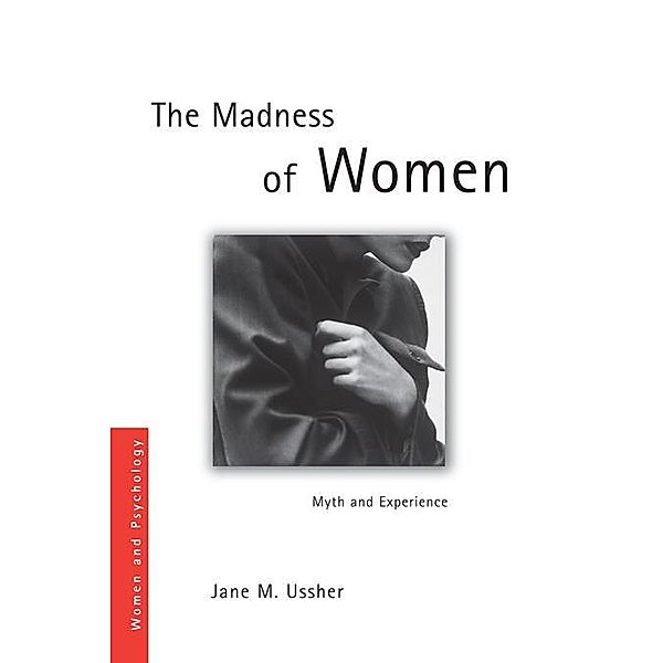 The Madness of Women, Jane M. Ussher, Jane Ussher