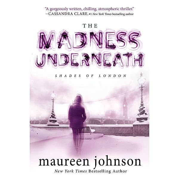 The Madness Underneath, Maureen Johnson