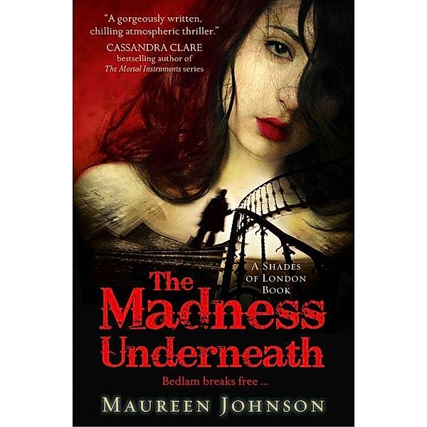 The Madness Underneath / Shades of London Bd.2, Maureen Johnson