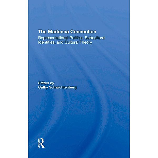 The Madonna Connection, Ramona Liera Schwichtenberg, Deidre Pribram, Dave Tetzlaff, Ron Scott