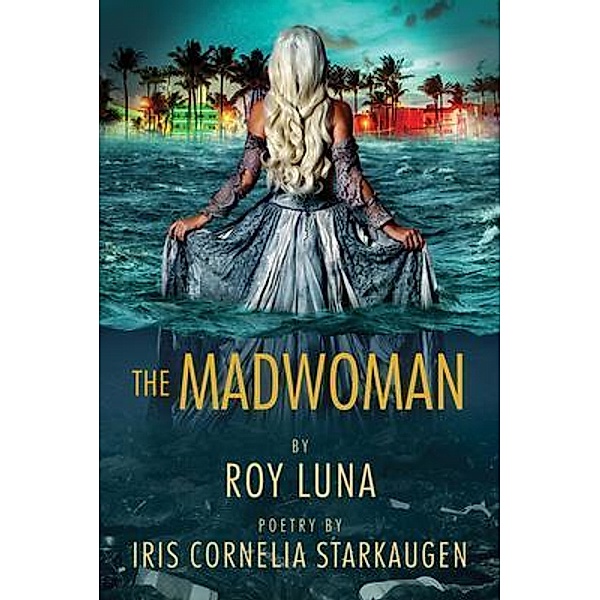 The Madwoman, Roy Luna