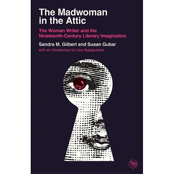The Madwoman in the Attic, Sandra M. Gilbert, Susan Gubar