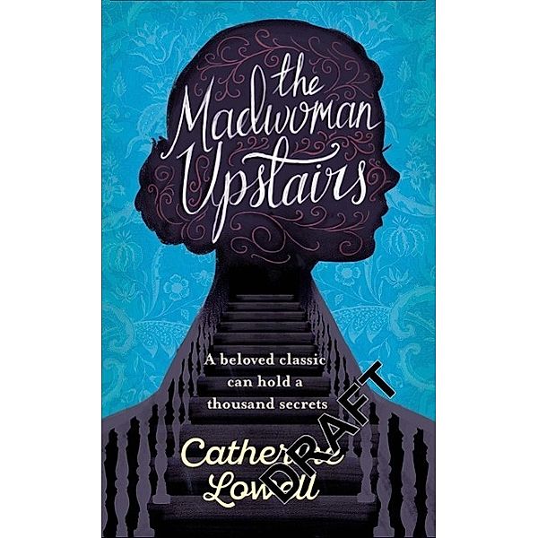 The Madwoman Upstairs, Catherine Lowell