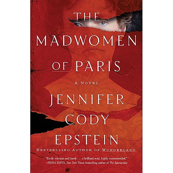 The Madwomen of Paris, Jennifer Cody Epstein