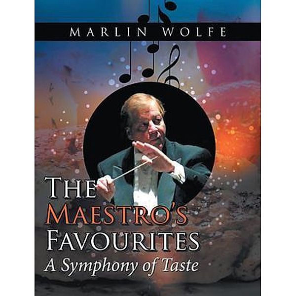 The Maestro's Favourites / Westwood Books Publishing LLC, Marlin Wolfe