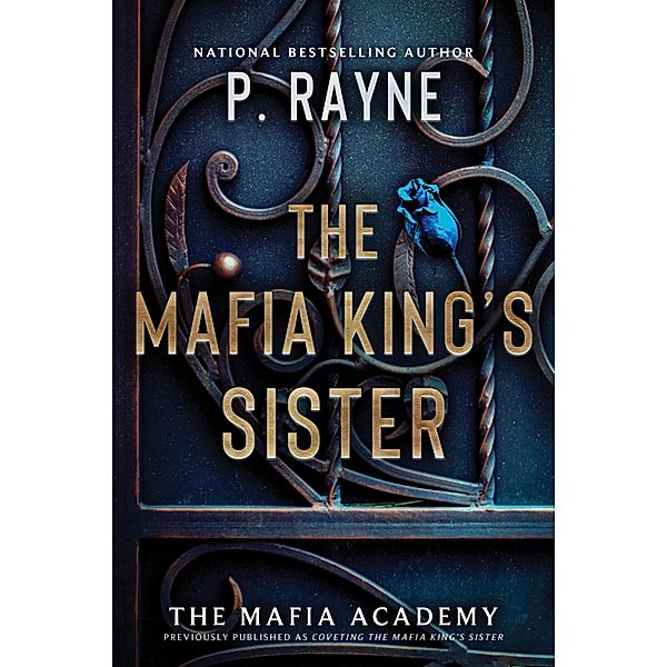 The Mafia King's Sister / The Mafia Academy Series Bd.3, P. Rayne